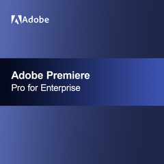 Adobe Premiere Pro for Enterprise