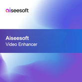 Aiseesoft Video Enhancer